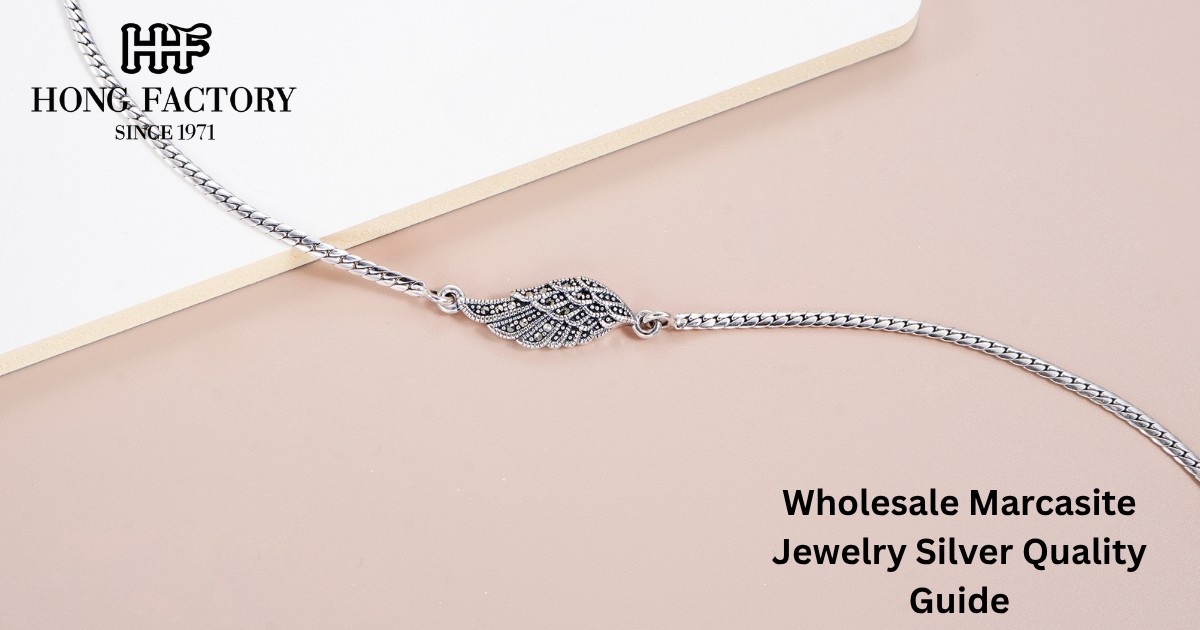 Wholesale Marcasite Jewelry Silver Quality Guide