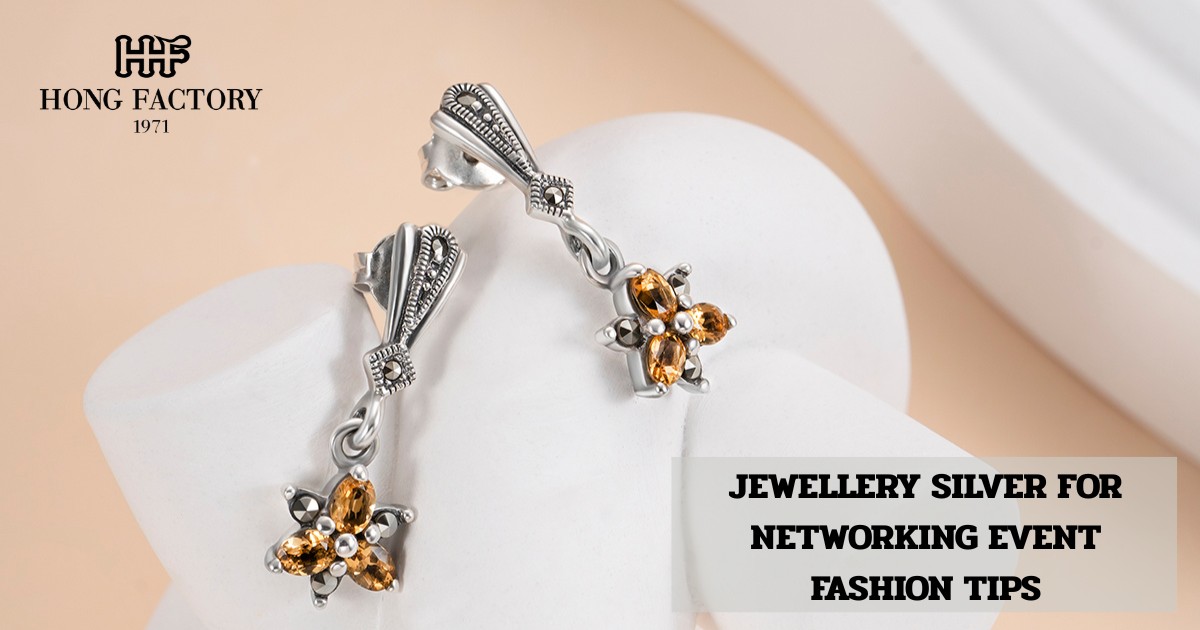 JEWELLERY SILVER FOR NETWORKING EVENT FASHION TIPS
