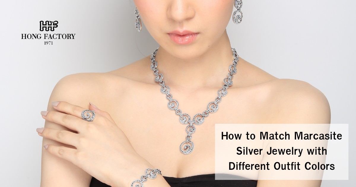 How to Match Marcasite Silver Jewelry with Different Outfit Colors