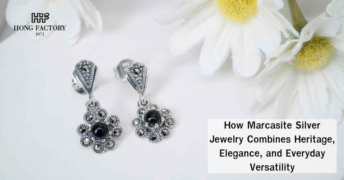 How Marcasite Silver Jewelry Combines Heritage, Elegance, and Everyday Versatility