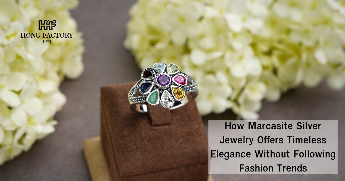 How Marcasite Silver Jewelry Offers Timeless Elegance Without Following Fashion Trends